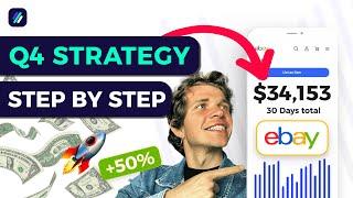 How To Sell More on eBay During Q4 | 2024 Strategy