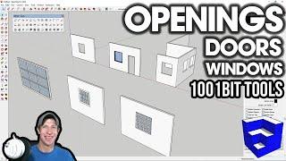 Easy OPENINGS, DOORS, and WINDOWS in SketchUp with 1001Bit Tools!