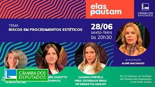 Elas Pautam - Riscos em procedimentos estéticos - 28/06/2024