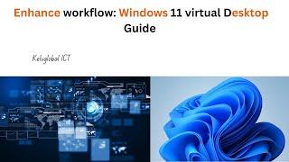 Enhance workflow: Windows 11 virtual desktop guide | Switching between Virtual Desktops in Windows