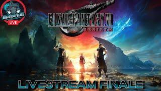 Live - OneNut Plays - Final Fantasy VII Rebirth Finale