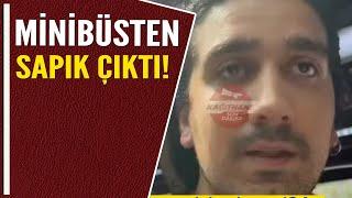 MİNİBÜSTEN SAPIK ÇIKTI!