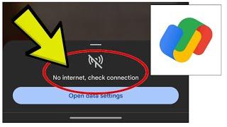 How To Fix Google Pay App No internet, check connection Problem Solved