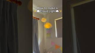 How to Make a DIY Cloud Light!️#shorts #cloud #light