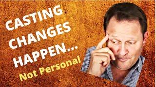 Actor Show Business Advice: Casting Changes!