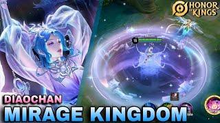 Honor Of Kings - Diaochan ( Mirage Kingdom ) Skin Effects Showcase