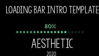 Black Aesthetic loading bar  Intro template no text 2020