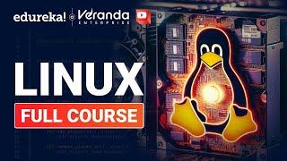 Linux Full Course - 10 Hours [2024]  | Linux Tutorial For Beginners | Linux Training | Edureka