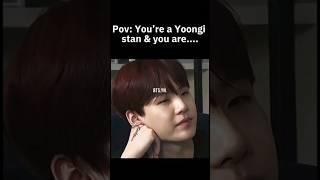 pov:you're a yoongi stan#bts #btsshorts #trending #shortsvideo #suga #yoongi#shorts @BTSYNchannel