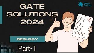 GATE 2024 GEOLOGY AND GEOPHYSICS: Solutions & Analysis (Part-1)