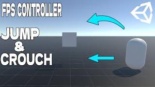 FPS CONTROLLER JUMP AND CROUCH - UNITY 3D