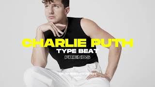 Charlie Puth Type Beat - "Friends" I Pop Type Beat