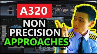 A320 Refresher Series Episode 8 [Non-Precision Approaches] (MADE EASY)