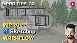 Improve SketchUp Workflow  | SketchUp workflow for architecture | Ar. Manan Hans