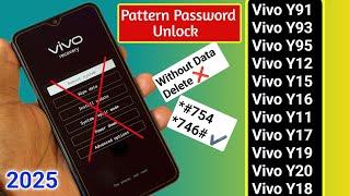 ViVO Y91/Y93/Y95/Y12/Y11/Y15/Y18/Y19/Y20 Hard ResetAll Type Password Lock Pattern Lock Remove 2025