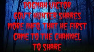 DOGMAN VICTOR GOV'T HUNTER SHARES MORE INFO, THAT HE FIRST CAME TO THE CHANNEL TO SHARE