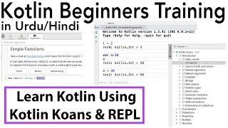 Kotlin for Beginners in Urdu | Learn Kotlin using Kotlin Koans & REPL(Read, Eval, Print,Loop)