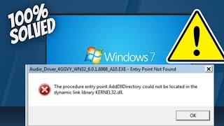 How to fix Entry Point not found error KERNEL32.dll in Windows 7