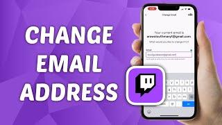 How to Change Email Address on Twitch