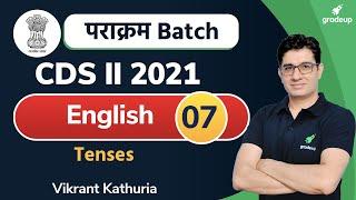 Tenses for CDS II 2021 | पराक्रम Batch | CDS English Classes | Gradeup