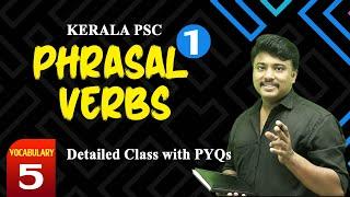 PHRASAL VERBS (Advanced Class with PYQs) #1 I English Vocabulary for LDC & ALL PSC Exams