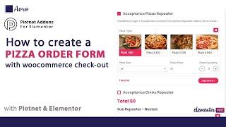 How to create a Pizza order form with Piotnet addons and Elementor