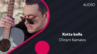 O'ktam Kamalov - Kotta bolla | Уктам Камалов - Котта болла (AUDIO)