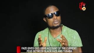 FAZE GIVES EXCLUSIVE ACCOUNT OF THE FEUD BETWEEN BLACKFACE AND TUBABA (Nigerian Entertainment News)