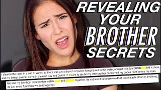 REVEALING YOUR BROTHER SECRETS