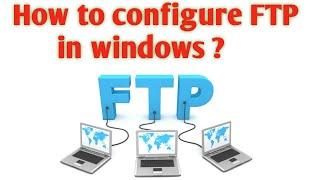 FTP configuration on windows 10 || How to set up an FTP server in Windows 10