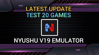 Latest update | Test 20 Games | Nyushu V19 emulator on android.