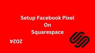 How to Setup Facebook Pixel on Squarespace Website 2024 | Facebook Pixel Squarespace Website |
