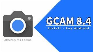Install GCAM 8.4 Redmi Note 10/9/8 |Install New GCAM 8.4 Any Android | Stable GCAM 8.4 | Dot SM