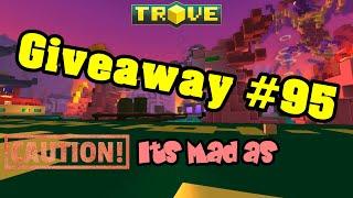 Trove,Giveaway #95 CLOSED!