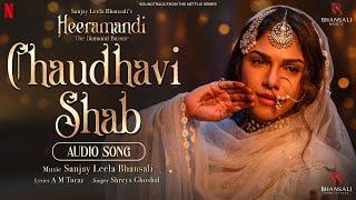 Chaudhavi Shab | Audio Song | Sanjay Leela Bhansali | Shreya Ghoshal | Heeramandi | Bhansali Music