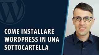 Come installare WordPress in una sottocartella 