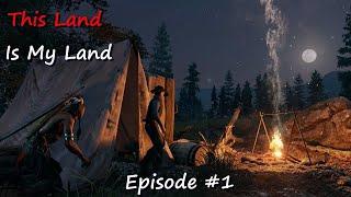 Starting A New Playthrough!!  This Land Is My Land Part 1