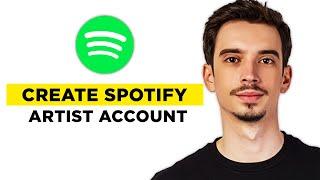 How To Create Spotify Artist Account (2024) - Step by Step Tutorial