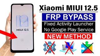 2- New Method All Xiaomi MIUI 12.5 : Google/ FRP Bypass - 100% Working (Without Computer)