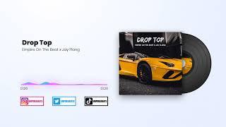 "Drop Top" | Dark Oriental Type Trap Beat | Prod. Empire On The Beat x Jay Flang