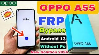 Oppo A55 FRP Bypass Android 13 | New Method | Oppo (CPH2325) Google Account Bypass Without Pc 2024 |