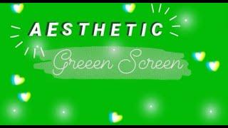 Aesthetic Green Screen Effects | Free Download