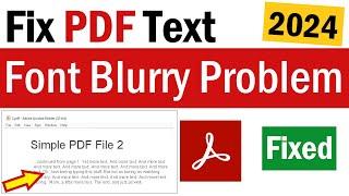 How to Fix PDF Text Font Blurry Problem | PDF Font Looks Blurry | How To Fix Blurry PDF