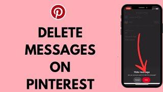 How to Delete Messages on Pinterest (2024)