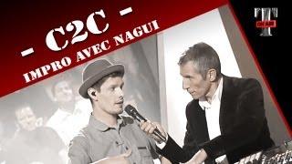 C2C - Impro avec Nagui  (Live on TV Show TARATATA)