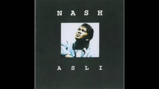 Nash - Asli