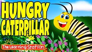 Hungry Caterpillar Song  Spring Songs for Kids   Kids Seasonal Songs   by The Learning Station