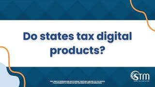 Do states tax digital products?