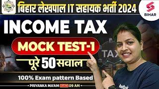 Bihar Lekhpal 2024 | Bihar Lekhpal Income Tax Top 50 Questions | Income Tax Class By Priyanka Ma'm