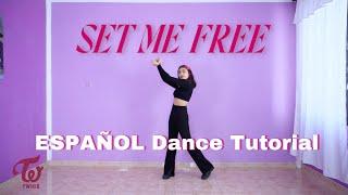 TWICE "SET ME FREE" | ESPAÑOL Dance Tutorial | Mirror | Kenya Chan